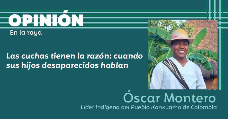 Las cuchas tienen la razón: cuando sus hijos desaparecidos hablan