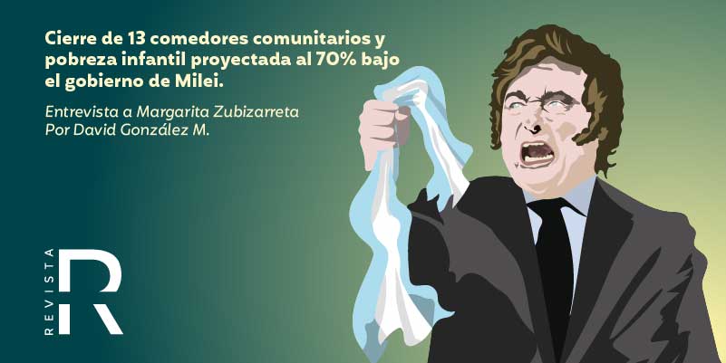 Cierre de 13 comedores comunitarios y pobreza infantil proyectada al 70% bajo el gobierno de Milei. 