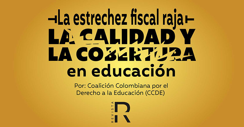 La estrechez fiscal raja la calidad y la cobertura en educación 