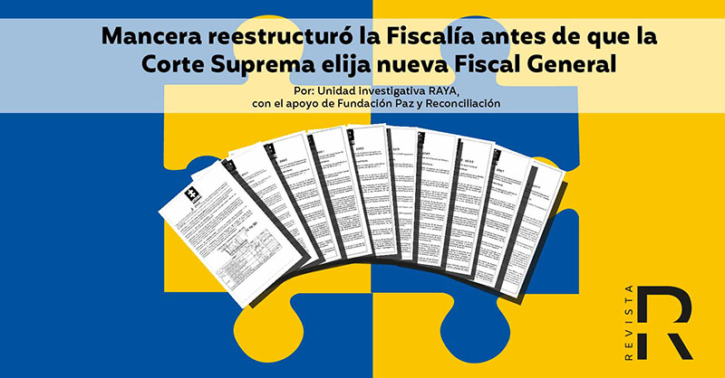 Mancera reestructuró la Fiscalía antes de que la Corte Suprema elija nueva Fiscal General