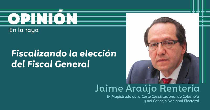 Fiscalizando la elección del Fiscal General