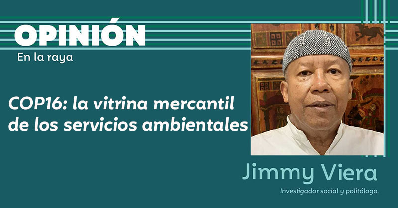 COP16: la vitrina mercantil de los servicios ambientales