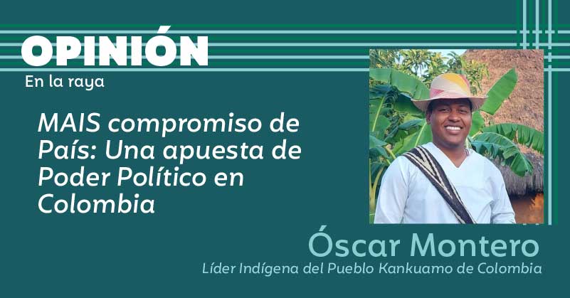 MAIS compromiso de país: Una apuesta de poder político en Colombia