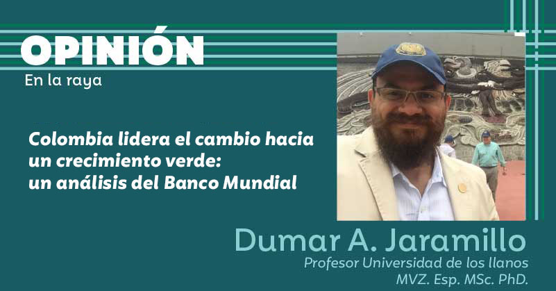 Colombia lidera el cambio hacia un crecimiento verde: un análisis del Banco Mundial