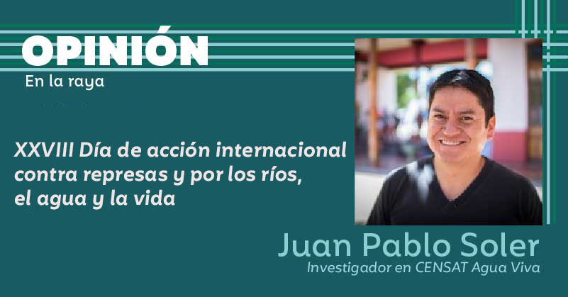 XXVIII Día de acción internacional contra represas y por los ríos, el agua y la vida