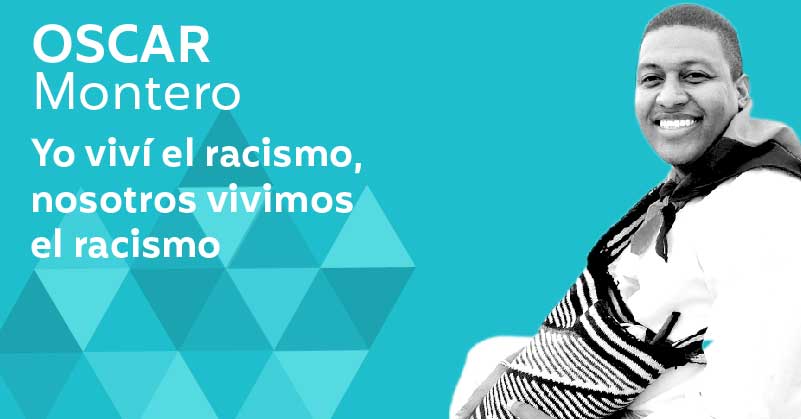 Yo viví el racismo, nosotros vivimos el racismo: El Racismo mata a los Pueblos Indígenas y étnicos del país.