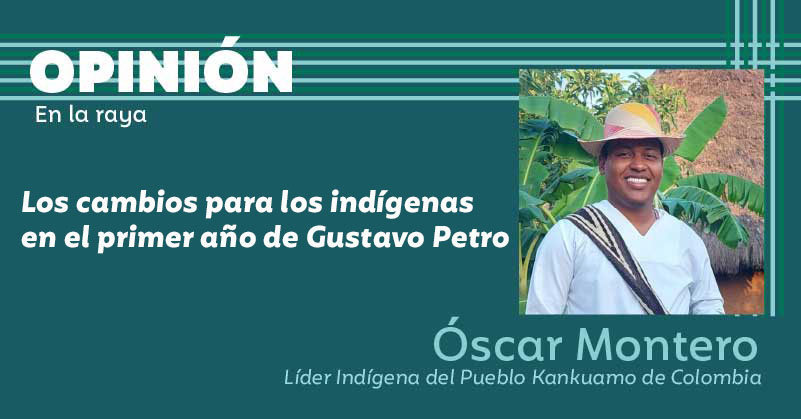 Los cambios para los indígenas en el primer año de Gustavo Petro