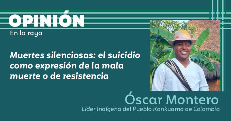 Muertes silenciosas: el suicidio como expresión de la mala muerte o de resistencia